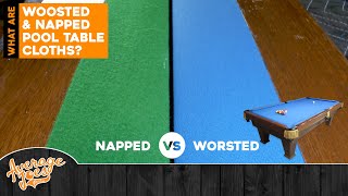 Choosing a Pool Table Cloth  WORSTED vs NAPPED  Which is better [upl. by Hayyikaz]