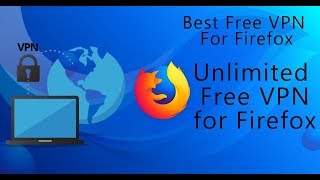 How to Install Free VPN Firefox Browser Unlimited VPN to Unblock Any Websites [upl. by Notsgnik]