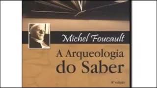 AUDIOBOOK  Arqueologia do saber [upl. by Narol353]