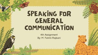 4th ASSIGNMENT OF SPEAKING FOR GENERAL COMMUNICATION LESSON [upl. by Chang]