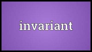 Invariant Meaning [upl. by Douty121]