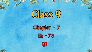 Class 9 l Maths l Ex 73 l Q1 NCERT DreamWorldXlx3uo [upl. by Innej]