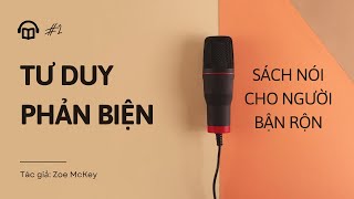 Sách nói Tư duy phản biện  Joe McKey [upl. by Attaynik661]