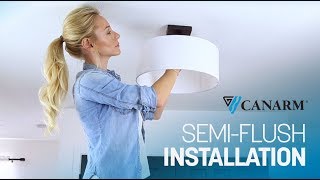 How to Install a Semi Flush Mount Light  Canarm [upl. by Burg]