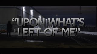 FROLIC  UPON WHATS LEFT OF ME Official Music Video [upl. by Neelrac]