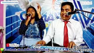 ✅️✨️ Coros evangelisticos  Ministerio Melodía Celestial  Transmisión en vivo  🇵🇪 [upl. by Ahsaercal]