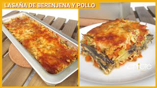 LASAÑA DE BERENJENAS CON POLLO  Prepara una lasaña con berenjenas más saludable fácil y deliciosa [upl. by Betteann771]