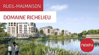 Découvrez « Domaine Richelieu » à RueilMalmaison 92 [upl. by Atthia]