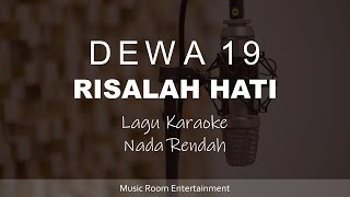 Dewa 19  Risalah hati Lagu Karaoke  Nada Rendah [upl. by Icaj]