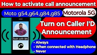 How to activate Caller ID announcement moto g54 [upl. by Nichola]