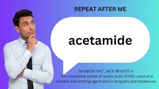 How to SAY and USE ACETAMIDE [upl. by Nohsyar724]