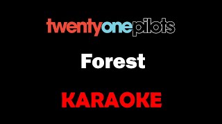 Twenty One Pilots  Forest Karaoke [upl. by Madian613]