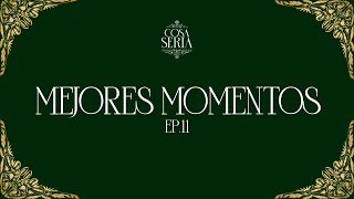 COSA SERIA MEJORES MOMENTOS EP 11 [upl. by Ardnikat]