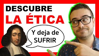 LA ÉTICA DE SPINOZA 😱 FÁCIL en 20 Minutos🎓  Filosofía Moderna [upl. by Chelsie370]