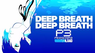 Deep Breath Deep Breath Persona 3 Reload OST [upl. by Pahl]