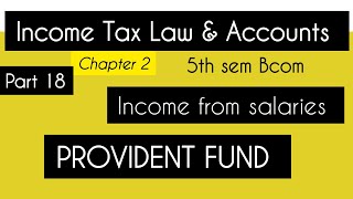 5th Sem Income Tax Law amp Accounts  Provident fund [upl. by Devina]