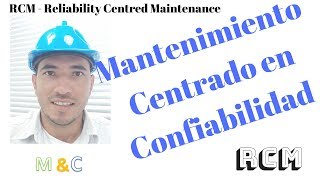 MANTENIMIENTO CENTRADO EN CONFIABILIDAD  RCM Reliability Centred Maintenance [upl. by Ainimre]