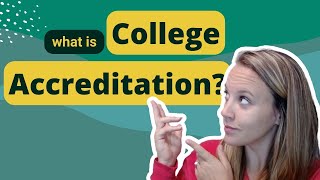 What is College Accreditation amp Why Does It Matter [upl. by Caron]