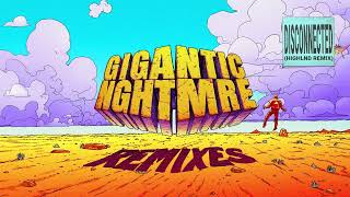 Big Gigantic NGHTMRE  Disconnected Highlnd Remix Official Audio [upl. by Kcirdle]