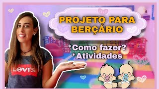 PROJETO PARA BERÇÁRIO  ATIVIDADES  PROPOSTAS  EDUCAÇÃO INFANTIL [upl. by Kelby]