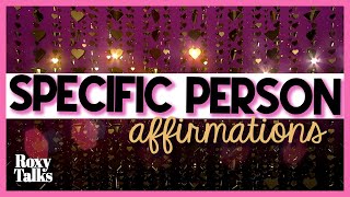 Affirmations to Attract A Specific Person [upl. by Viviana829]