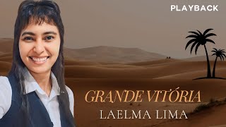 Laelma Lima  Grande Vitória  Playback [upl. by Gasper268]