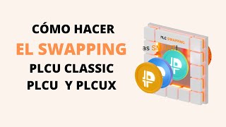 ¿CÓMO HACER EL SWAPPING DE PLCU CLASSIC  PLCU Y PLCUX [upl. by Inahc207]