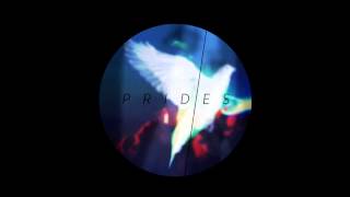 Prides  Out of the Blue [upl. by Trisa]