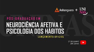 Lançamento PÓS em Neurociência Afetiva e Psicologia dos Hábitos  UniNAS [upl. by Ahseer85]