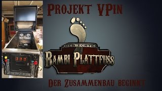 Projekt VPin  Der Zusammenbau beginnt with eng subtitles [upl. by Adnilav401]