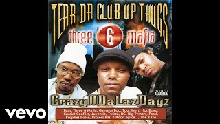 Tear Da Club Up Thugs Three 6 Mafia  Slob On My Nob Official Audio ft Project Pat [upl. by Jerol541]