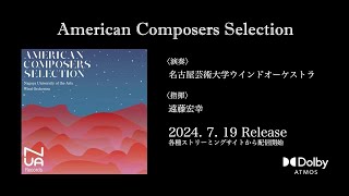 American Composers Selection  Nagoya University of the Arts Wind Orchestra [upl. by Lonne]