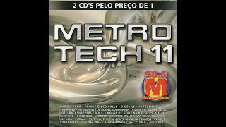 Metro Tech Vol 11 Disco 2 Dance Music 2003 Remixado [upl. by Hake459]