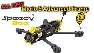 Advanced Mario 5 FPV Frame is Here SpeedyBee [upl. by Ettennig7]