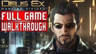 DEUS EX MANKIND DIVIDED Full Game Walkthrough  No Commentary DeusExMankindDivided Full Game 2016 [upl. by Erna580]