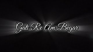 GATI RE AM BEGARSantali Black Screen Status Video2024 🥀🥀 [upl. by Haym571]