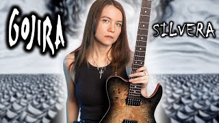 Silvera  Gojira Guitar Cover [upl. by Yenobe]