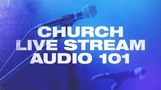 Church Livestream Audio Setup for Absolute Beginners [upl. by Akire823]