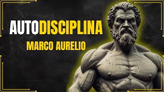 Cómo Desarrollar la Autodisciplina  Marco Aurelio estoicismo [upl. by Nelluc784]