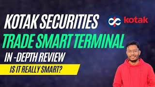 Kotak Trade Smart Terminal  Kotak Securities  Indepth Review  Everything You Need to Know [upl. by Alet]