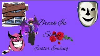 Break In Story Easter Ending Walkthrough [upl. by Naillimxam]