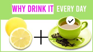 Drink Lemon Mixed Green Tea  And Get 7 Proven Health Benefits [upl. by Lesh]