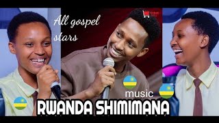 RWANDA SHIMIMANA  Vestine amp Dorcas ft Israel Mbonyi Official Music Video by all gospel stars [upl. by Eener]