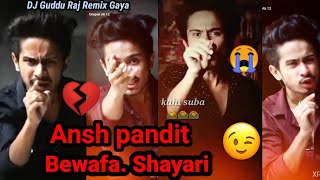 ansh pandit shayari status  💔ansh pandit attitude shayari  😭ansh pandit DjGuddu Raj Remix Gaya [upl. by Larue]