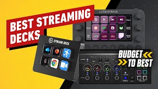 The Best Streaming Decks for Twitch and Youtube  Budget to Best [upl. by Minna598]