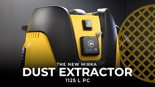 The New Mirka Dust Extractor 1125 L PC [upl. by Latimore]