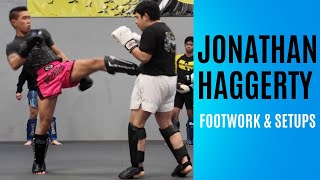 Jonathan Haggerty Muay Thai Inspired FootworkSetups [upl. by Dorelia]