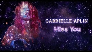 Gabrielle Aplin  Miss You Official Lyric Video [upl. by Marrissa]