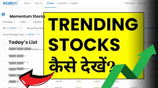 Finding Trends in Stocks  Screener For Trending Stocks  ScanX  Uptrend Kaise Pata Kare [upl. by Sedberry]