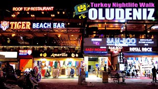 Oludeniz Nightlife  Fethiye  Turkey  4K Walking Tour [upl. by Maribel288]